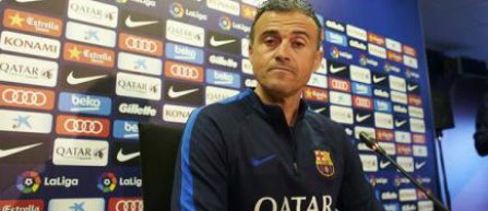 Luis Enrique: Nicio echipa nu este mai buna ca FC Barcelona