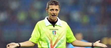Gianluca Rocchi va arbitra meciul Chelsea - Steaua