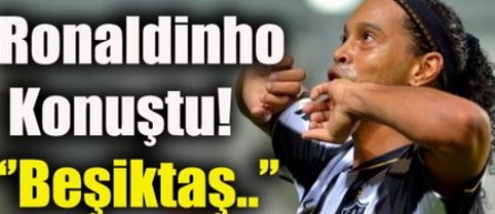 Ronaldinho a ajuns la un acord cu Besiktas