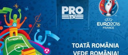 PRO TV va transmite 23 de meciuri de la Euro 2016 din Franta
