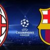 Liga Campionilor: Milan si Barcelona promit spectacol pe "San Siro"