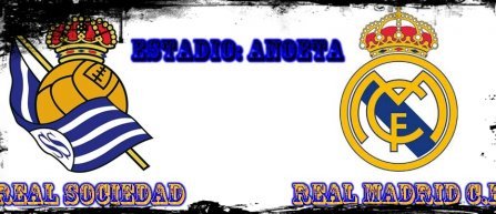 Real Madrid are meci greu la San Sebastian