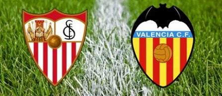 Sevilla-Valencia, primul meci interesant din campionatul Spaniei