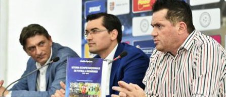 FRF a lansat volumul "Istoria echipei nationale de fotbal a Romaniei"
